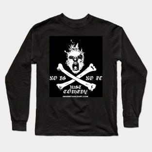 No BS NO PC Long Sleeve T-Shirt